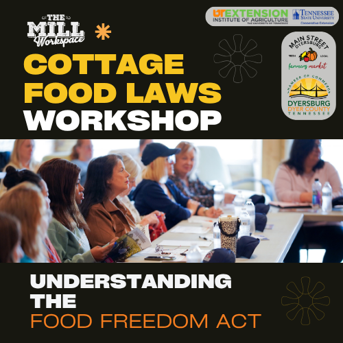 Tennessee Food Freedom Act Explained During Workshop at The Mill Workspace