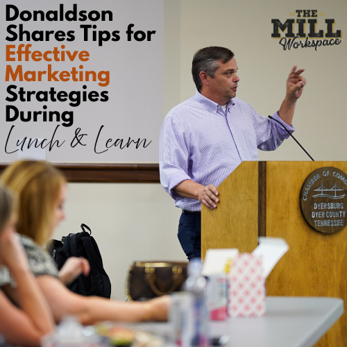 Donaldson Shares Tips for Effective Marketing Strategies During Lunch & Learn